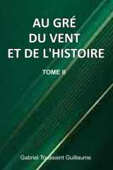 Au Gré Du Vent Et De L'Histoire Tome II cover image