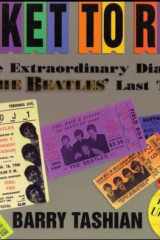 Ticket to Ride An Extraordinary Diary of the Beatles' Last Tour cover image