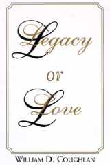 Legacy Or Love cover image
