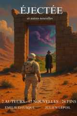 ÉJECTÉE: et autres nouvelles (French Edition) cover image