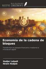 Economía de la cadena de bloques: Transformar los paisajes financieros mediante la innovación digital (Spanish Edition) cover image