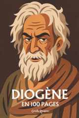 Diogène - l'essentiel de sa pensée en 100 pages cover image