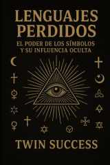 Lenguajes Perdidos - El Poder de los Símbolos y su Influencia Oculta cover image