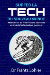 Surfer la Tech du nouveau monde: Réflexion sur les répercussions sociétales du progrès technologique incessant cover image