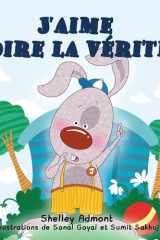 I Love to Tell the Truth (French Children's Book) cover image