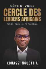 Côte-d'Ivoire Cercle Des Leaders Africains - Bédié, Gbagbo, Et Ouattara cover image