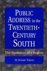 Public Address in the Twentieth-Century South The Evolution of a Region cover image