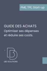 Guide pratique des achats: Comprendre, s’organiser, contrôler ses coûts et sécuriser ses marges en 2h (PME, TPE, Start-up) cover image