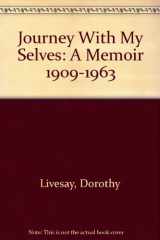 Journey with My Selves A Memoir 1909-1963 cover image