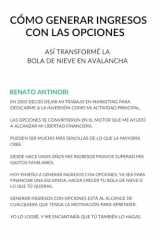 Cómo Generar Ingresos Con Las Opciones Así Transformé La Bola de Nieve En Avalancha cover image