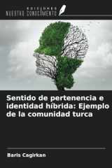 Sentido de pertenencia e identidad híbrida: Ejemplo de la comunidad turca (Spanish Edition) cover image