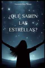 ¿Qué saben las estrellas? (Spanish Edition) cover image