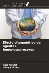 Efecto citogenético de agentes inmunosupresores (Spanish Edition) cover image
