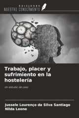 Trabajo, placer y sufrimiento en la hostelería: Un estudio de caso (Spanish Edition) cover image