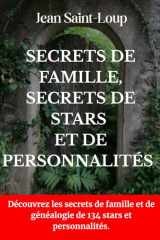 Secrets de famille, Secrets de stars et de personnalités: Découvrez leurs secrets de famille cover image