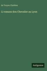 Li romans dou Chevalier au Lyon cover image
