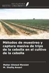Métodos de muestreo y captura masiva de trips de la cebolla en el cultivo de la cebolla (Spanish Edition) cover image