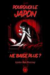 Pourquoi le Japon ne baise plus ? (French Edition) cover image