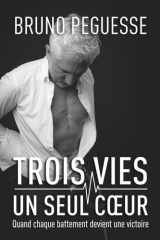 Trois vies, un seul coeur: Quand chaque battement devient une victoire cover image
