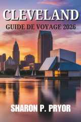 CLEVELAND GUIDE DE VOYAGE 2026 (French Edition) cover image