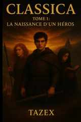 Classica Tome 1: La naissance d'un héros cover image