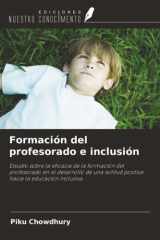 Formación del profesorado e inclusión: Estudio sobre la eficacia de la formación del profesorado en el desarrollo de una actitud positiva hacia la educación inclusiva (Spanish Edition) cover image