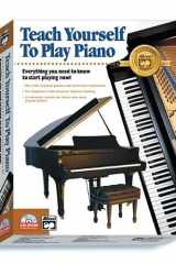 Teach Yourself to Play Piano Everything You Need to Know to Start Playing Now! cover image