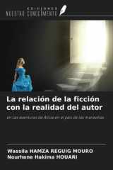 La relación de la ficción con la realidad del autor: en Las aventuras de Alicia en el país de las maravillas (Spanish Edition) cover image