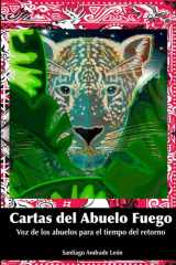 Cartas Del Abuelo Fuego Voz de Los Abuelos para el Tiempo Del Retorno cover image