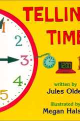 Telling Time How to Tell Time on Digital and Analog Clocks! cover image