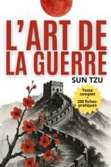l'art de la guerre Sun Tzu Francais: Un système étape par étape de maîtrise de soi avec 200 fiches mémo pour la concentration, les habitudes et la transformation personnelle (French Edition) cover image