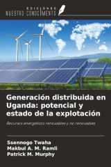 Generación distribuida en Uganda: potencial y estado de la explotación: Recursos energéticos renovables y no renovables (Spanish Edition) cover image