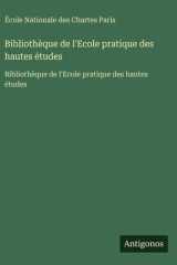 Bibliothèque de l'Ecole pratique des hautes études cover image