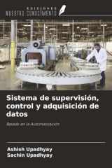 Sistema de supervisión, control y adquisición de datos: Basado en la Automatización (Spanish Edition) cover image