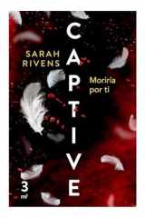 Captive 3: Moriría Por Ti (Dark Romance) cover image