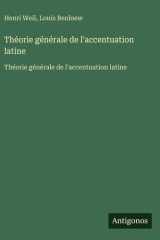 Théorie générale de l'accentuation latine - Théorie générale de l'accentuation latine cover image