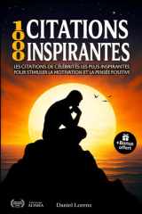 Citations Inspirantes - Les 1000 citations de célébrités les plus inspirantes pour stimuler la motivation et la pensée positive cover image