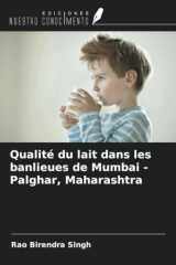 Qualité du lait dans les banlieues de Mumbai - Palghar, Maharashtra (Spanish Edition) cover image