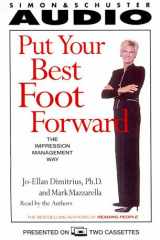 Put Your Best Foot Forward: The Impression Management Way cover image