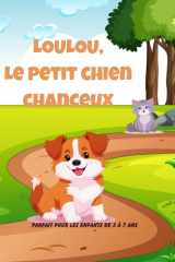Loulou, Le Petit Chien Chanceux - Une histoire d'amitié et d'espoir cover image