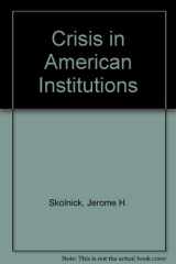 Crisis in American Institutions cover image