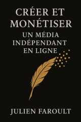 Créer et monétiser un média indépendant en ligne (French Edition) cover image