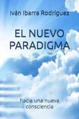 EL NUEVO PARADIGMA: hacia una nueva consciencia (Spanish Edition) cover image
