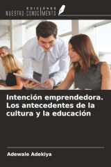 Intención emprendedora. Los antecedentes de la cultura y la educación (Spanish Edition) cover image