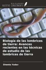Biología de las lombrices de tierra: Avances recientes en las técnicas de estudio de las lombrices de tierra (Spanish Edition) cover image