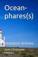 Ocean-phares(s): Histoires brèves (French Edition) cover image
