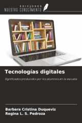 Tecnologías digitales: Significados producidos por los alumnos en la escuela (Spanish Edition) cover image