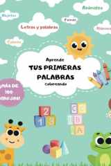 Tus Primeras Palabras: Aprende Coloreando (Spanish Edition) cover image
