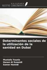 Determinantes sociales de la utilización de la sanidad en Dubai (Spanish Edition) cover image