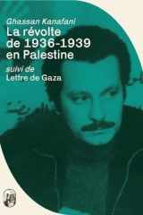 La révolte de 1936-1939 en Palestine: Suivi des Lettre de Gaza cover image